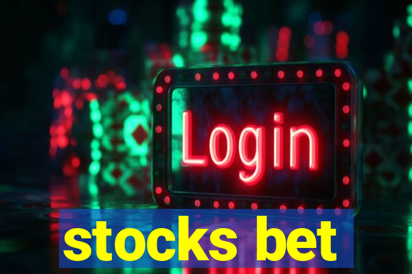 stocks bet