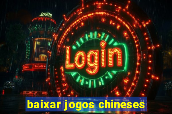 baixar jogos chineses