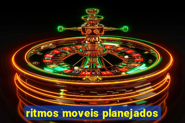 ritmos moveis planejados