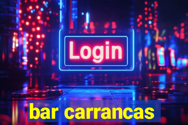 bar carrancas