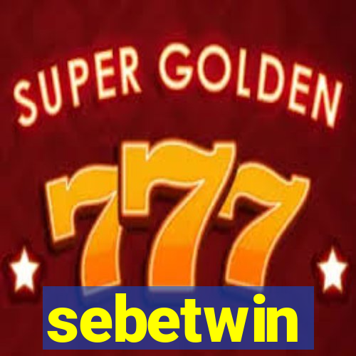 sebetwin