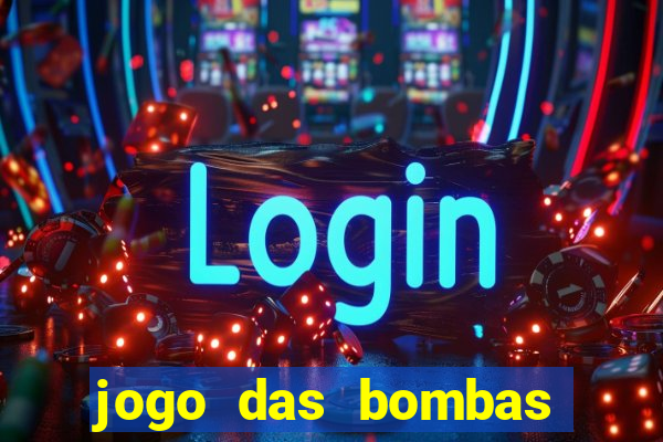 jogo das bombas que ganha dinheiro