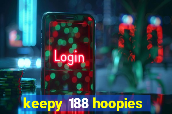 keepy 188 hoopies