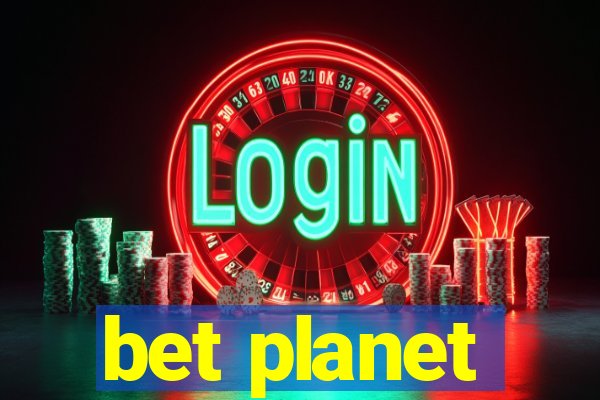 bet planet