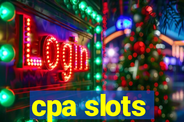 cpa slots