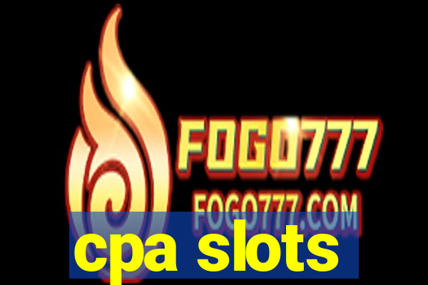 cpa slots