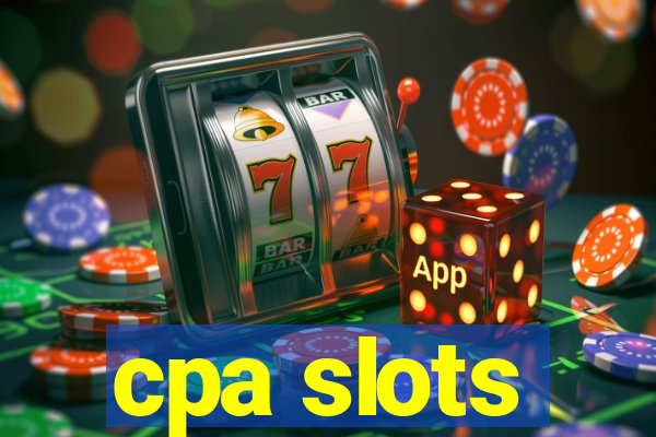 cpa slots