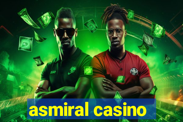 asmiral casino