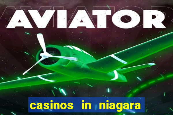 casinos in niagara falls ontario