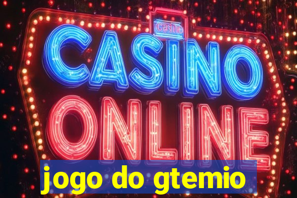 jogo do gtemio