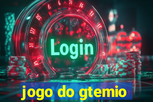 jogo do gtemio