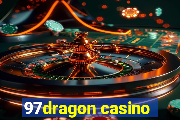 97dragon casino