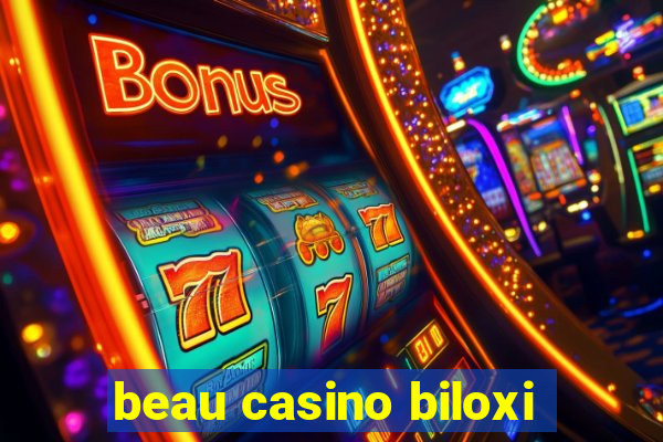 beau casino biloxi