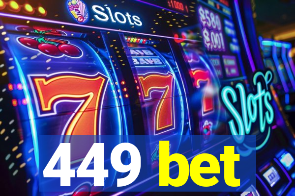 449 bet