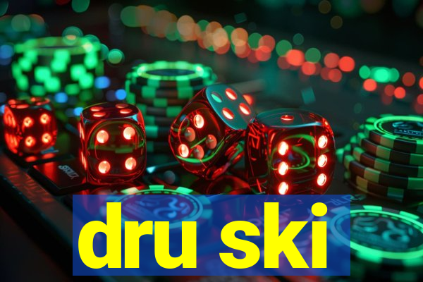 dru ski