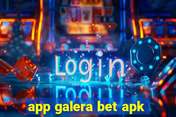 app galera bet apk