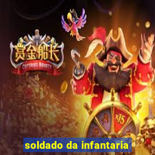 soldado da infantaria