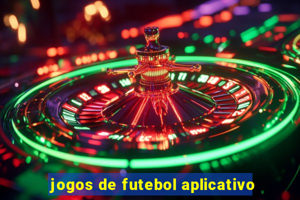 jogos de futebol aplicativo