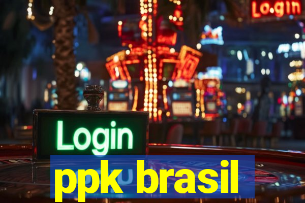 ppk brasil