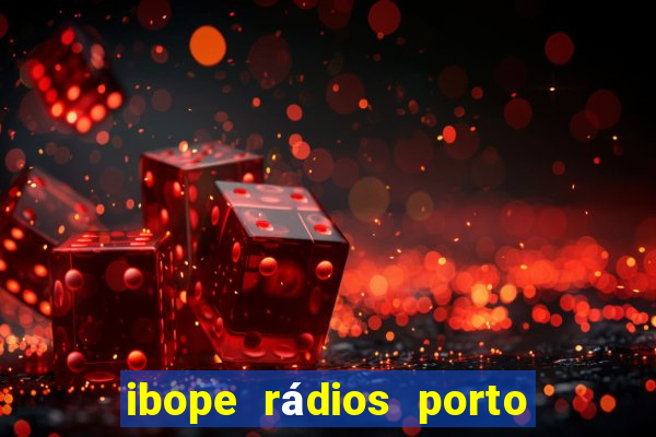 ibope rádios porto alegre 2024