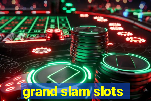 grand slam slots