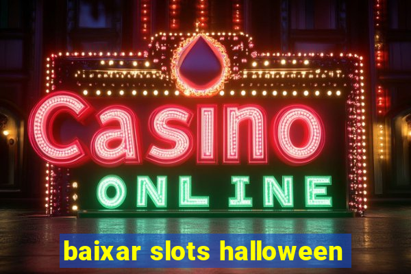 baixar slots halloween