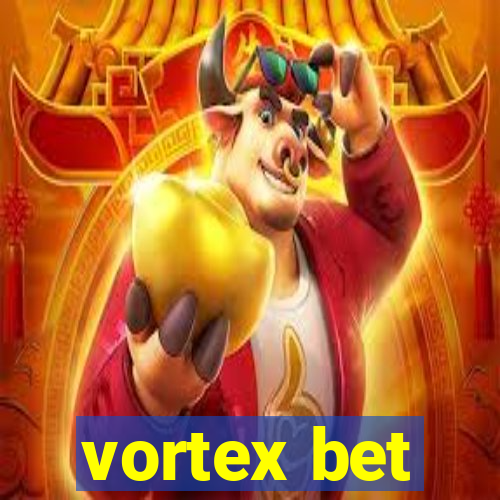 vortex bet