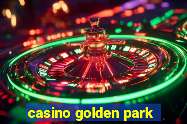 casino golden park