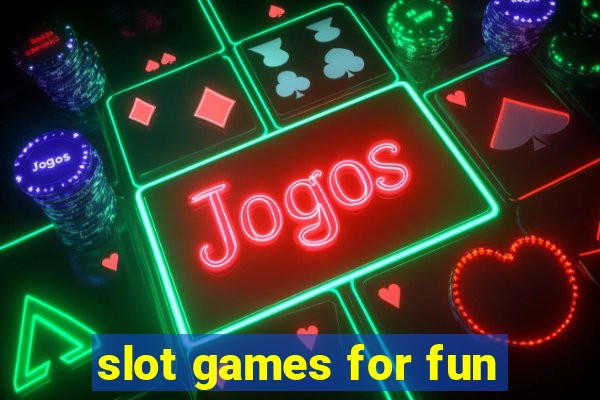 slot games for fun