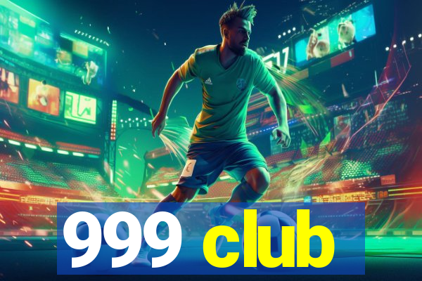 999 club