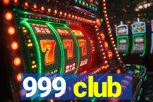 999 club