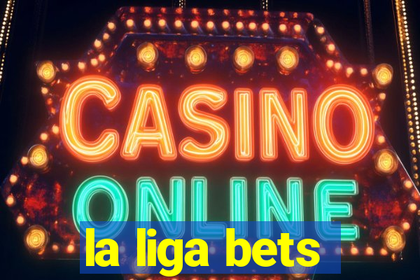 la liga bets