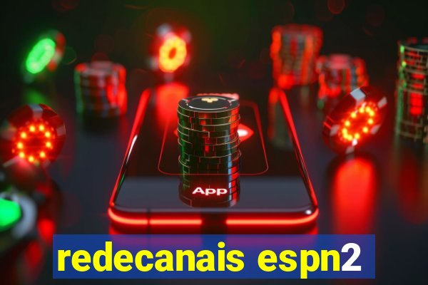 redecanais espn2