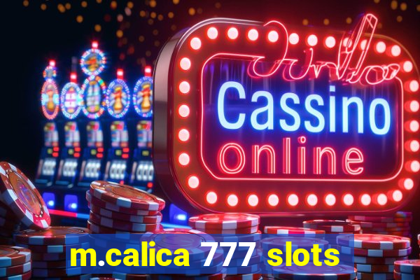 m.calica 777 slots