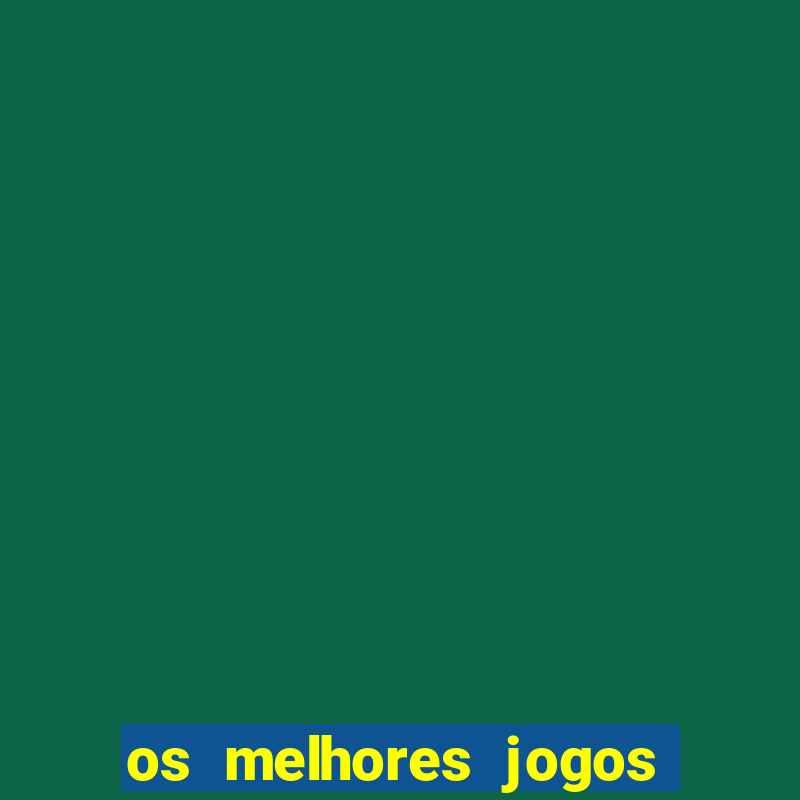 os melhores jogos para ganhar dinheiro