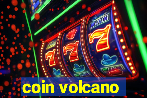 coin volcano