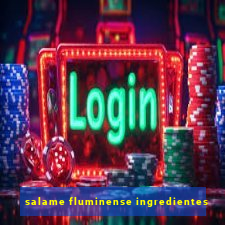 salame fluminense ingredientes