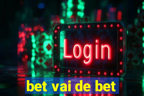 bet vai de bet