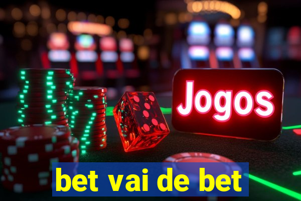 bet vai de bet