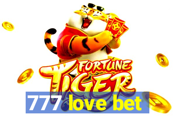 777 love bet