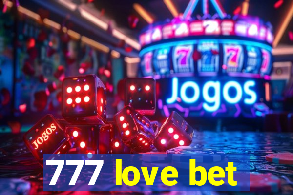 777 love bet