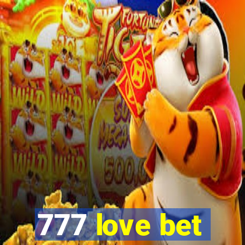 777 love bet