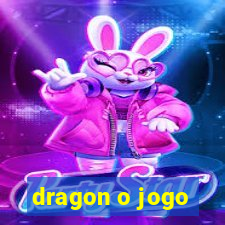 dragon o jogo