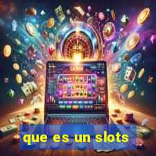 que es un slots