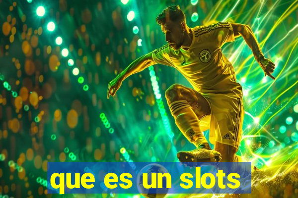 que es un slots