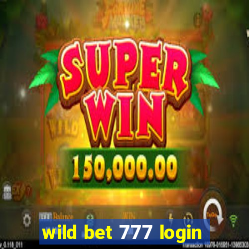 wild bet 777 login