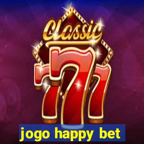 jogo happy bet