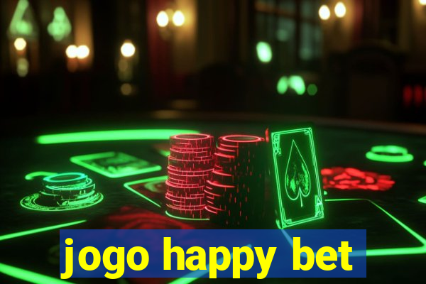 jogo happy bet