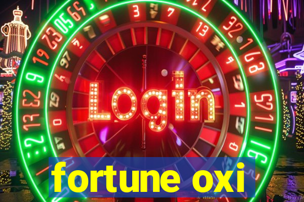 fortune oxi