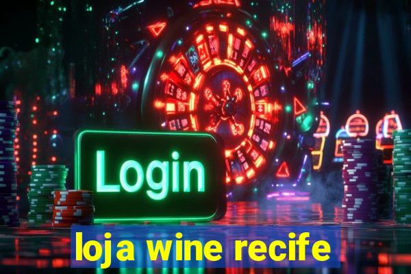 loja wine recife